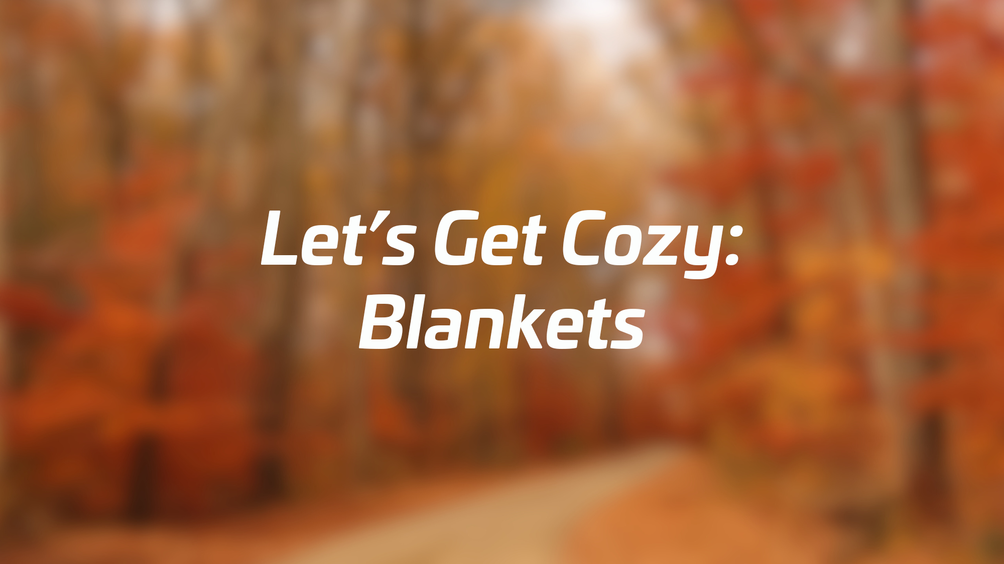 Let's get Cozy