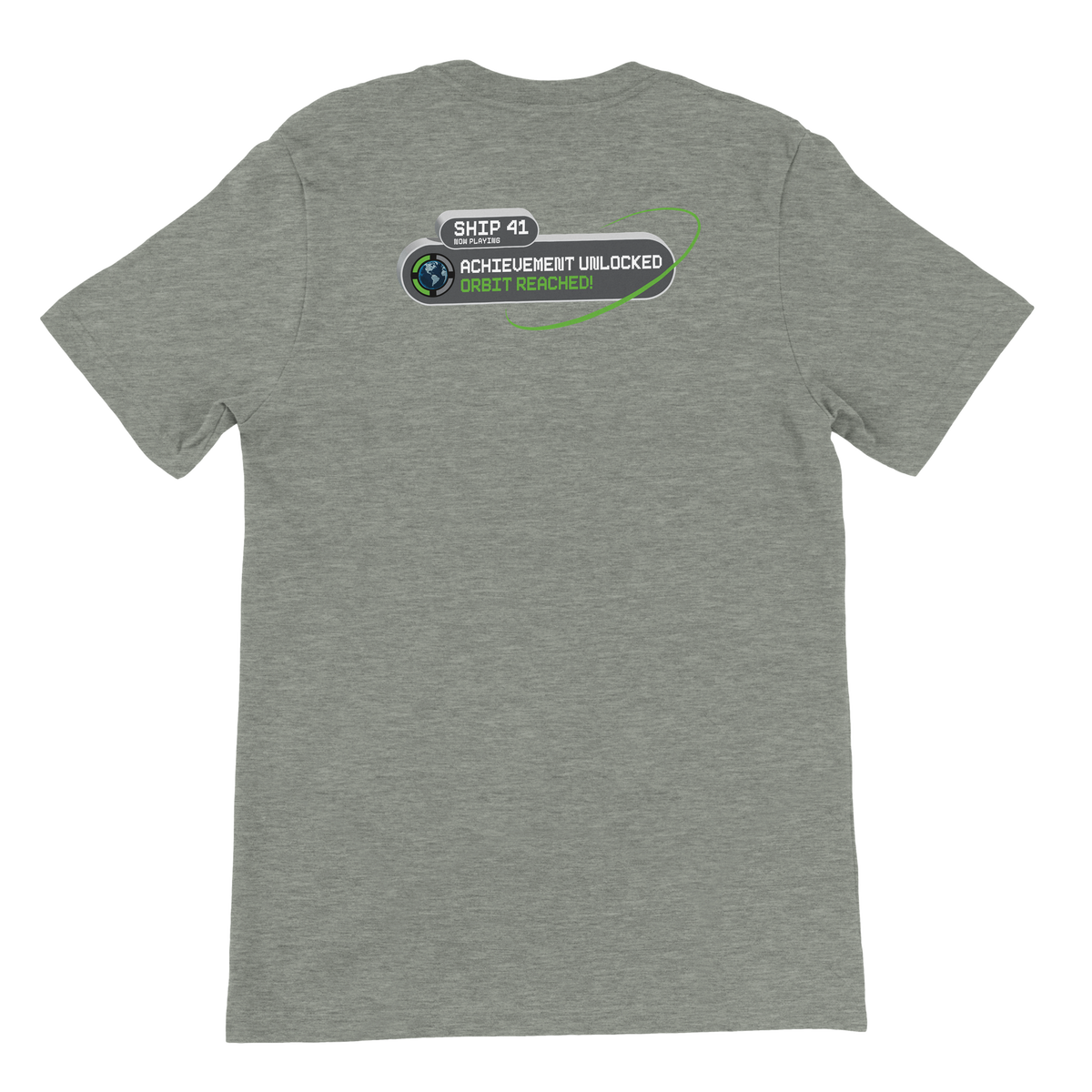 Ship 41 Achievement Unlocked: Orbit. - Unisex T-shirt